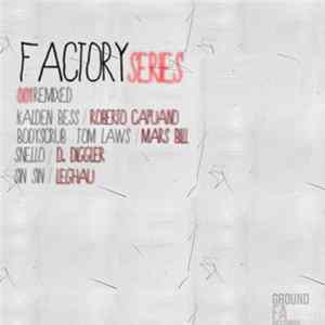 Various - Factory Series 001 Remixed flac