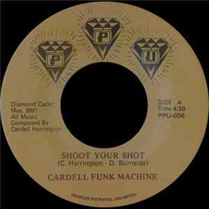Cardell Funk Machine - Shoot Your Shot / It's All Over flac