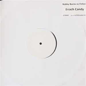 Bobby Burns vs. Felice - Beach Candy flac