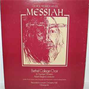 George Frederick Handel, Bethel College Choir & Chamber Orchestra, Robert Berglund - Messiah flac