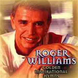 Roger Williams - Golden Inspirational Hymns flac