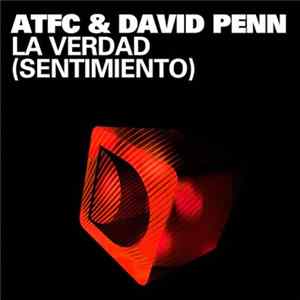 ATFC & David Penn - La Verdad (Sentimiento) flac