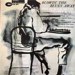 The Horace Silver Quintet & The Horace Silver Trio - Blowin' The Blues Away flac