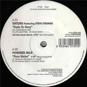 Datura Featuring Steve Strange / Powered Milk - Fade To Grey / Pure Noise flac