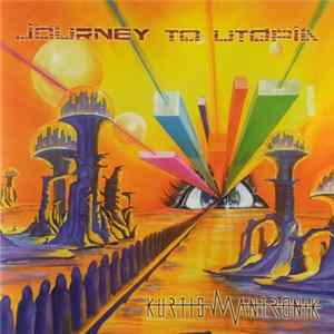 Kurtis Mantronik - Journey To Utopia flac