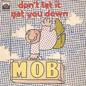 Mob - Don't Let It Get You Down flac