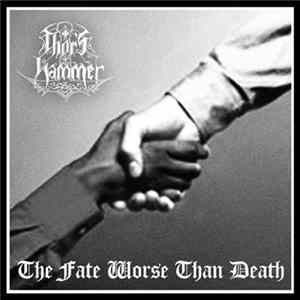 Thor's Hammer - The Fate Worse Than Death flac