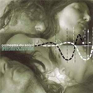 Orchestra Du Soleil - Laboratoire Mondial - An Excursion In Nuclear Music flac