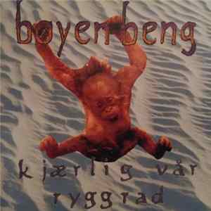 Bøyen Beng - Kjærlig Vår Ryggrad flac
