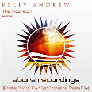 Kelly Andrew - The Incursion flac