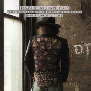 David Allan Coe - The Mysterious Rhinestone Cowboy / Once Upon A Time flac
