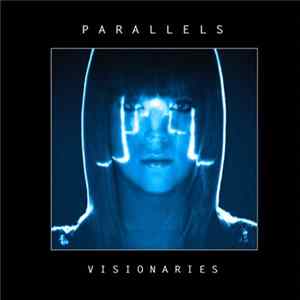 Parallels - Visionaries flac