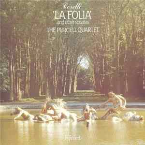 Corelli / The Purcell Quartet - 'La Folia' & Other Sonatas flac