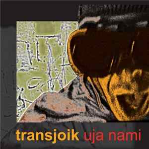 Transjoik - Uja Nami flac