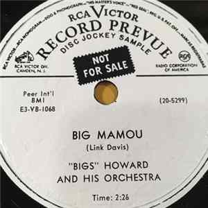 "Bigs" Howard And His Orchestra - Big Mamou / Scrap Of Paper flac