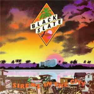Black Slate - Sirens In The City flac