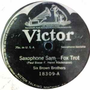 Six Brown Brothers - Saxophone Sam / Ghost Of The Saxophone flac