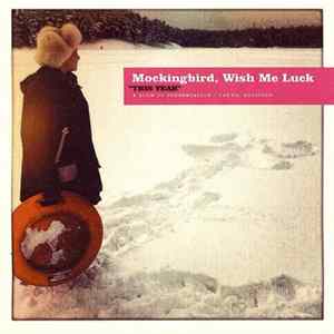 Mockingbird, Wish Me Luck - This Year flac