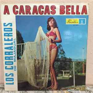 Los Corraleros De Majagual - A Caracas Bella flac