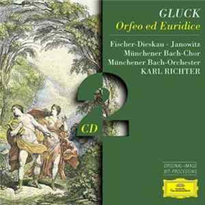 Gluck, Fischer-Dieskau · Münchener Bach-Chor, Münchener Bach-Orchester, Karl Richter - Orfeo Ed Euridice flac