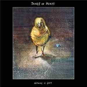 Things In Herds - Nothing Is Lost flac
