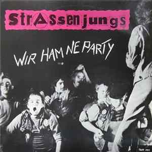 Strassenjungs - Wir Ham Ne Party flac