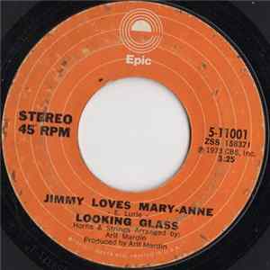 Looking Glass - Jimmy Loves Mary-Anne / Wooly Eyes flac