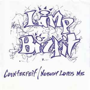 Limp Bizkit - Counterfeit / Nobody Loves Me flac