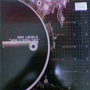 Ken Laszlo - What A Lonely Night flac