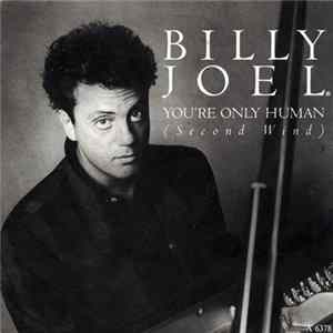 Billy Joel - You're Only Human (Second Wind) flac
