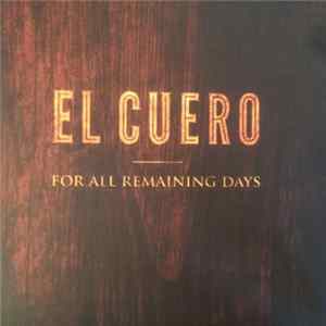 El Cuero - For All Remaining Days flac