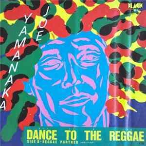 Joe Yamanaka - Dance To The Reggae flac