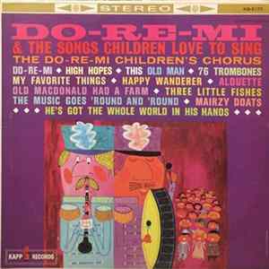 The Do-Re-Mi Children's Chorus - Do-Re-Mi & The Songs Children Love To Sing flac
