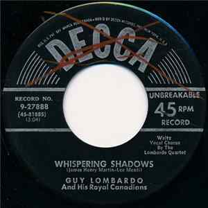 Guy Lombardo And His Royal Canadians - Whispering Shadows flac