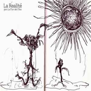 La Flor Del C4os - La Realité flac