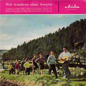 Die Zwitscherlinge, Die Singerlein Und Der Berliner Kinderchor - Wir Wandern Ohne Sorgen flac