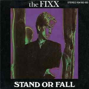 The Fixx - Stand Or Fall flac