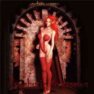 Psychotic Orgasmus - Psychotic Orgasmus flac
