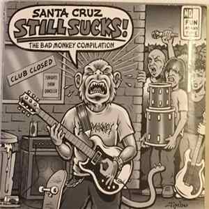 Various - Santa Cruz Still Sucks! flac