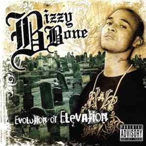 Bizzy Bone - Evolution Of Elevation flac