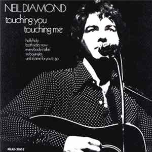 Neil Diamond - Touching You, Touching Me flac