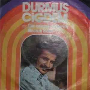 Durmuş Çiğdem - Çile Çekmek Kaderim / Mecnun Oldum flac