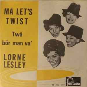 Lorne Lesley With The Beatniks - Ma, Let's Twist flac