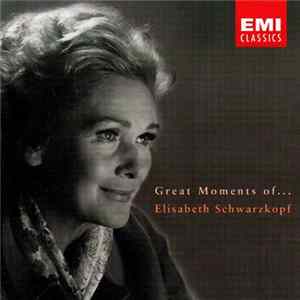 Elisabeth Schwarzkopf - Great Moments Of ... Elisabeth Schwarzkopf flac