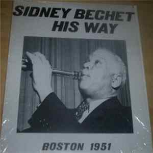 Sidney Bechet - His Way - Boston 1951 flac
