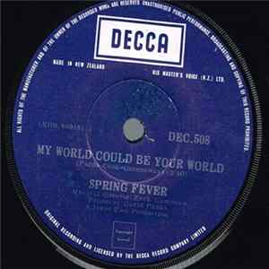 Spring Fever - My World Could Be Your World flac