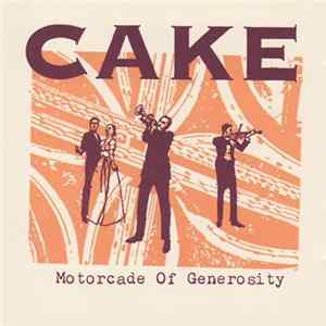 Cake - Motorcade Of Generosity flac