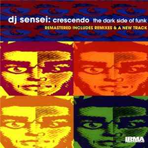 DJ Sensei - Crescendo: The Dark Side Of Funk flac
