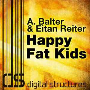 A. Balter & Eitan Reiter - Happy Fat Kids flac