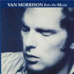 Van Morrison - Into The Music flac
